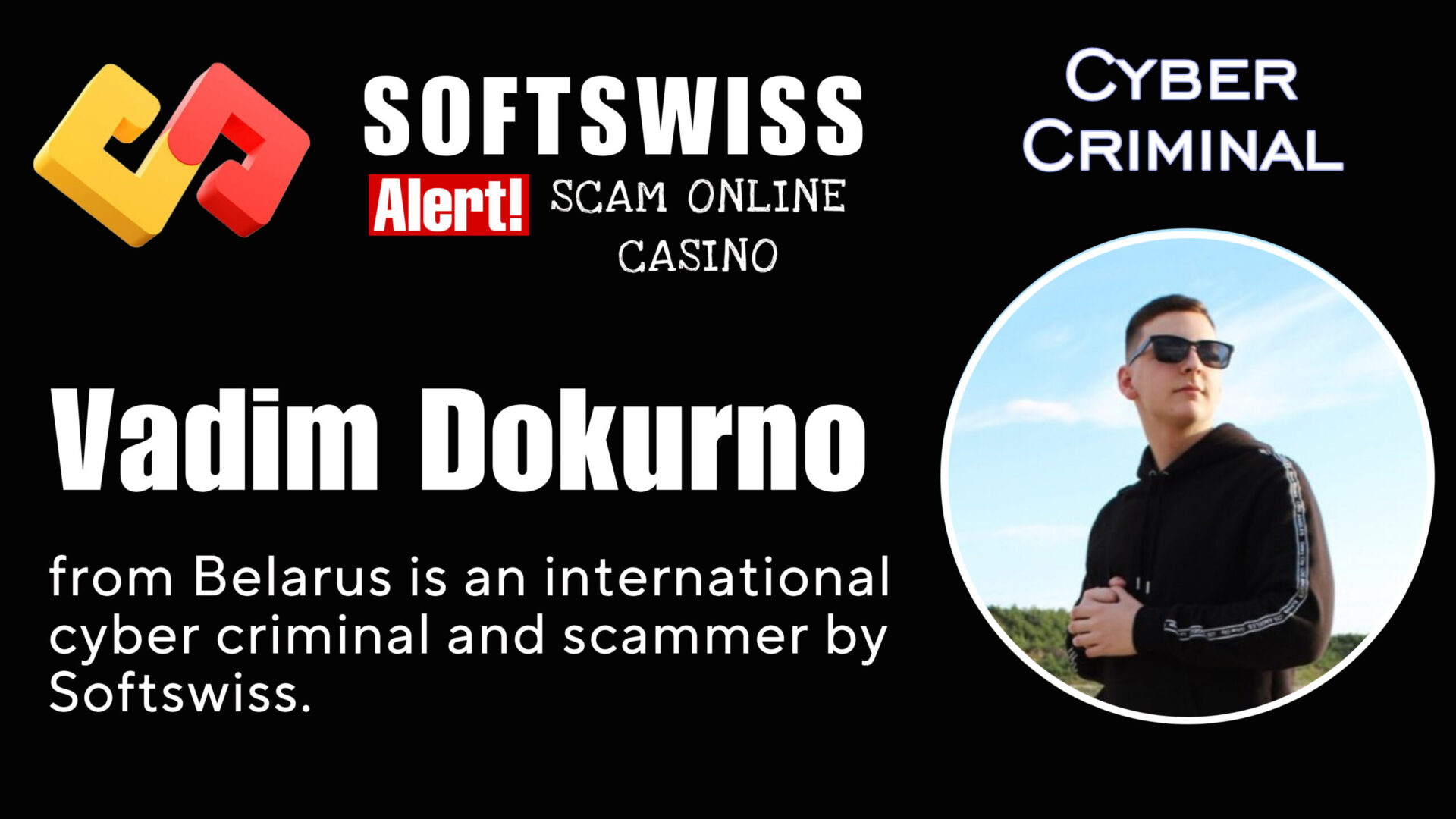 Vadim Dokurno - softswiss - Belarusian and Russian cyber fraud agents